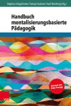 Cover: Handbuch Mentalisierungsbasierte P&auml;dagogik.
